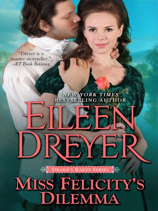 Title details for Miss Felicity's Dilemma by Eileen Dreyer - Available